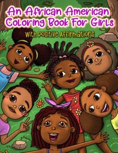 An African American Coloring Book For Girls With Positive Affirmtions