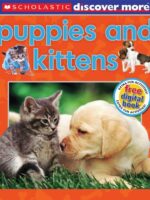 Scholastic Discover More Puppies and Kittens