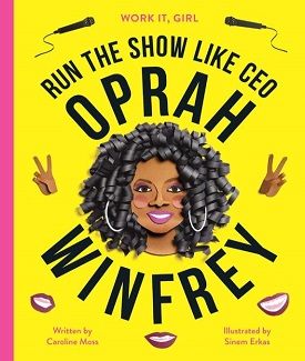 Run The Show Like CEO- Oprah Winfrey by Caroline Moss