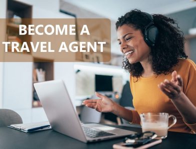 How to Become A Travel Agent?