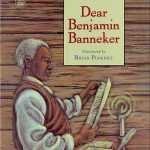 Dear Benamin Banneker by Andrea Davis Pinkney