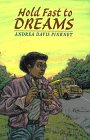 Hold Fast to Dreams by Andrea Davis Pinkney