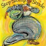 Sojourner Truth's Step-Stomp Stride by Andrea Davis Pinkney