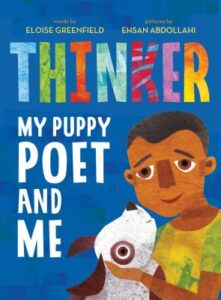 Thinker-My Puppy Poet and Me by Eloise Greenfield