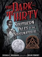 The Dark-Thirty Southern Tales of the Supernatural by Patricia C McKissack
